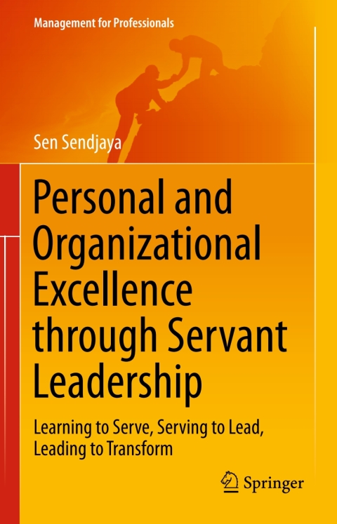 Personal and Organizational Excellence through Servant Leadership